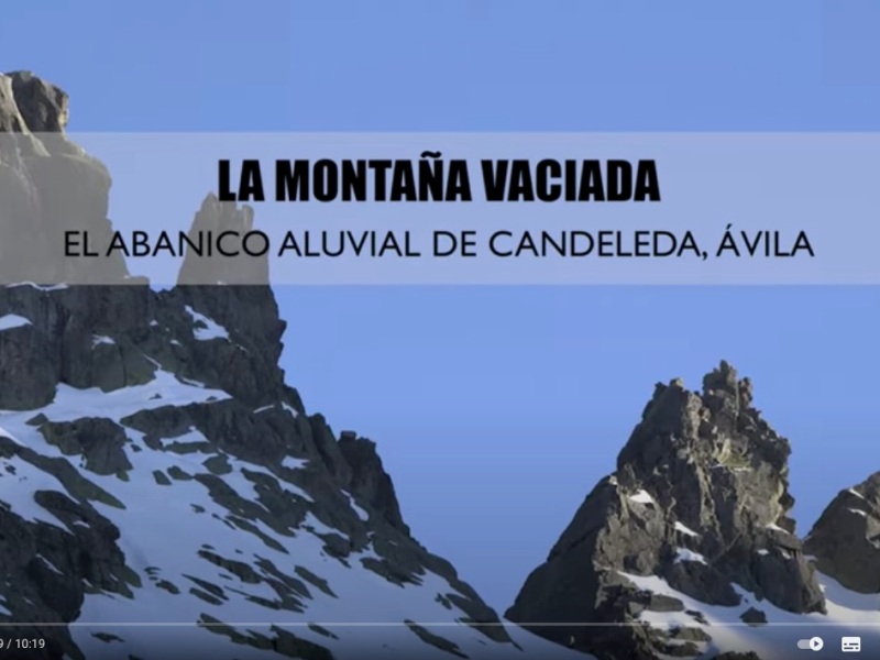 VÍDEO | La montaña vaciada. El abanico aluvial de candeleda (ávila)